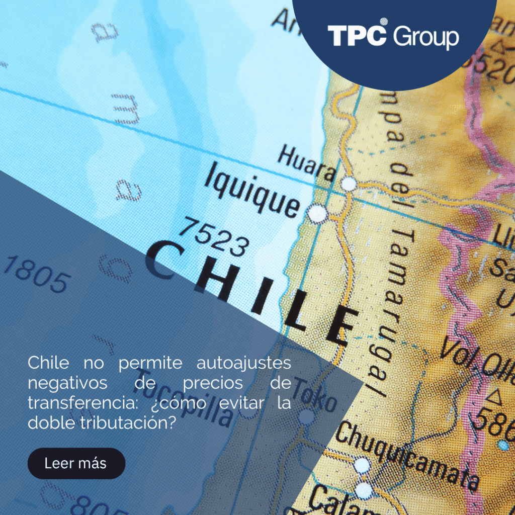 Chile no permite autoajustes negativos de precios de transferencia: ¿cómo evitar la doble tributación? 