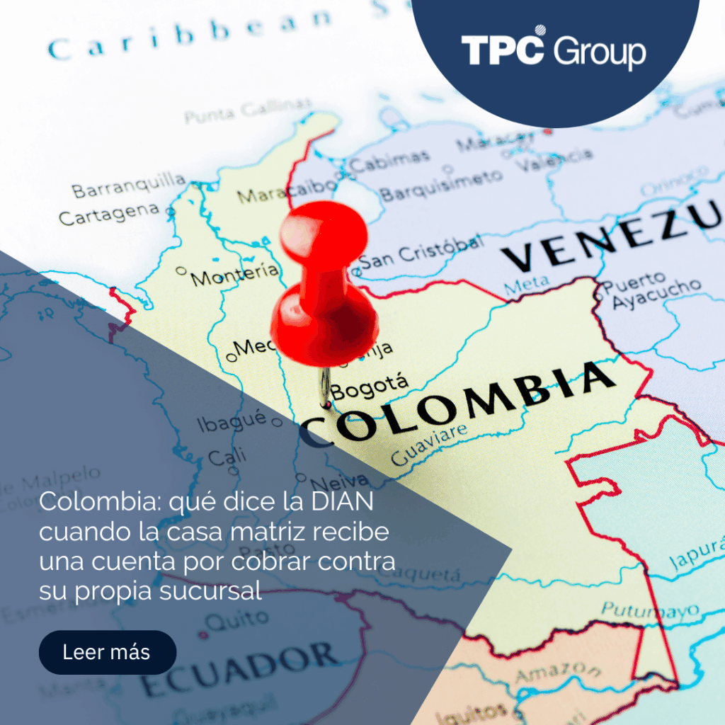Colombia: qué dice la DIAN cuando la casa matriz recibe una cuenta por cobrar contra su propia sucursal