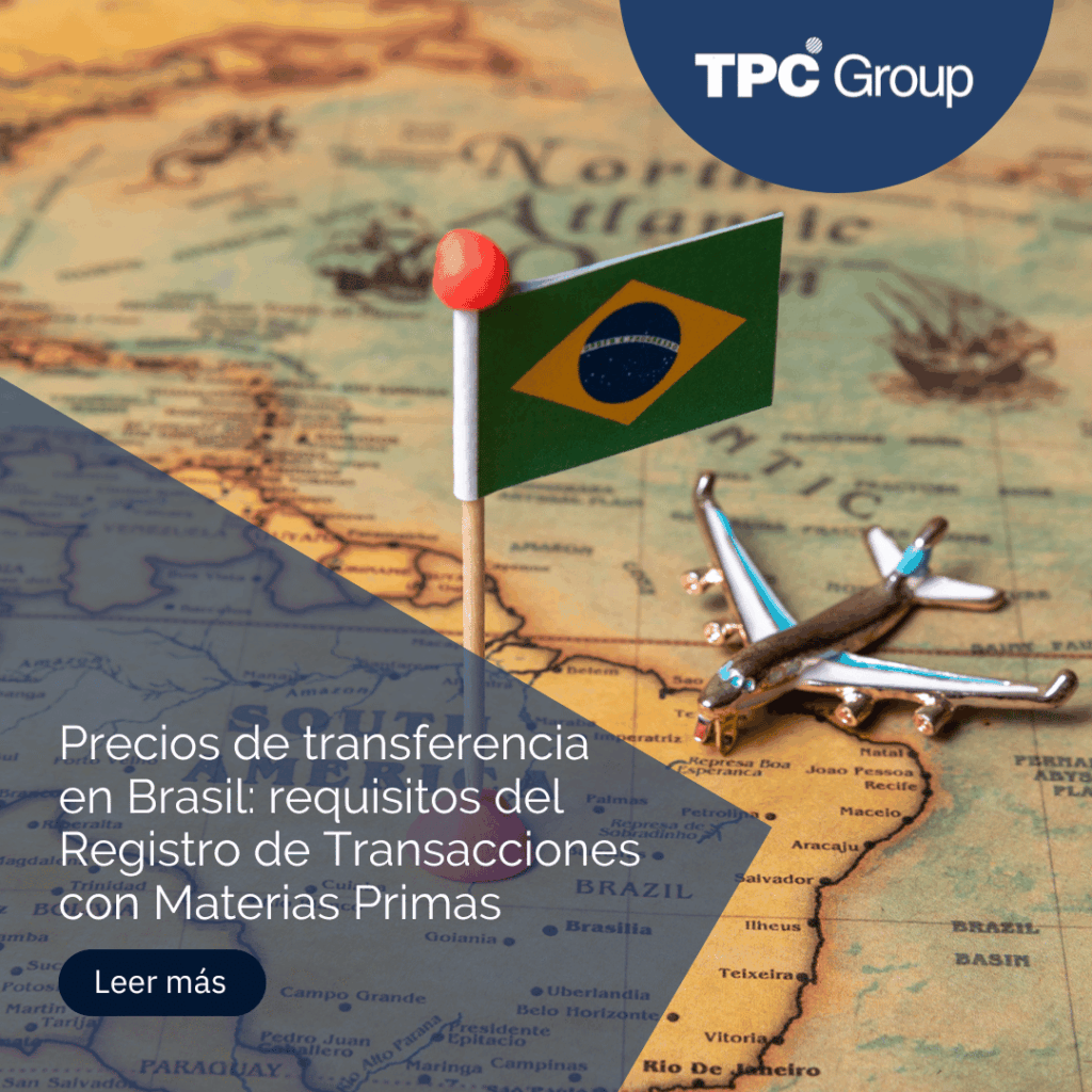 Precios de transferencia en Brasil: requisitos del Registro de Transacciones con Materias Primas